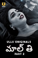 Malti - Part 2 (2024)  Telugu Full Web Series Online Free Download | TodayPk