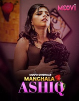 Manchala Aashiq - Part 1 (2024)  Hindi Full Web Series Online Free Download | TodayPk