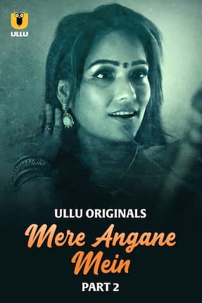 Mere Angane Mein - Part 2 (2025)  Hindi Full Web Series Online Free Download | TodayPk