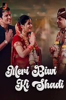 Meri Biwi Ki Shadi - Part 1 (2024) HDRip Hindi Jalva Originals Full Movie Watch Online Free Download - TodayPk