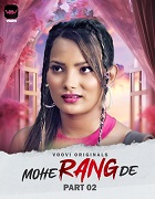 Mohe Rang De - Part 2 (2024)  Hindi Full Web Series Online Free Download | TodayPk