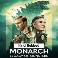 Monarch Legacy of Monsters (2023)  Hindi Dubbed Full Movie Watch Online Free Download | TodayPk