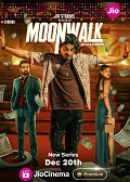 Moonwalk (2024)  Hindi Full Web Series Online Free Download | TodayPk