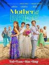 Mother of the Bride (2024)  Telugu Dubbed Full Movie Watch Online Free Download | TodayPk