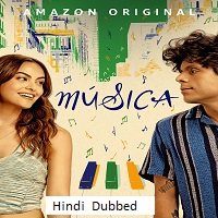 Música (2024) HDRip Hindi Dubbed  Full Movie Watch Online Free Download - TodayPk