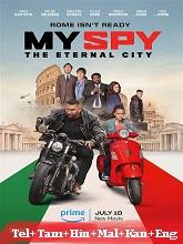 My Spy: The Eternal City (2024)  Telugu Dubbed Full Movie Watch Online Free Download | TodayPk