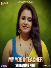 My Yoga Teacher (2024)  Hindi Full Web Series Online Free Download | TodayPk