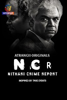 Nithari Crime Report - Part 1 (2024)  Hindi Full Web Series Online Free Download | TodayPk