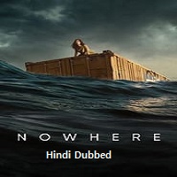 Nowhere (2023)  Hindi Dubbed Full Movie Watch Online Free Download | TodayPk