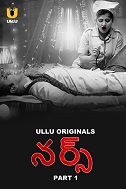 Nurse - Part 1 (2024) HDRip Telugu Ullu Originals Full Movie Watch Online Free Download - TodayPk