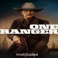 One Ranger (2023)  Hindi Dubbed Full Movie Watch Online Free Download | TodayPk