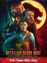 Operation Blood Hunt (2024)  Telugu Dubbed Full Movie Watch Online Free Download | TodayPk