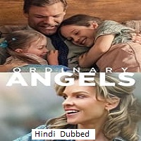 Ordinary Angels (2024)  Hindi Dubbed Full Movie Watch Online Free Download | TodayPk