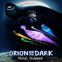 Orion and the Dark (2024)  Hindi Dubbed Full Movie Watch Online Free Download | TodayPk