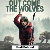 Out Come the Wolves (2024)  Hindi Dubbed Full Movie Watch Online Free Download | TodayPk