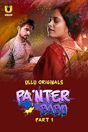 Painter Babu - Part 1 (2024)  Hindi Full Web Series Online Free Download | TodayPk