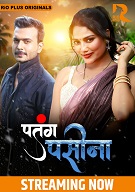 Patang Paseena - Part 1 (2024) HDRip Hindi RioPlus Originals Full Movie Watch Online Free Download - TodayPk