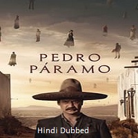 Pedro Páramo (2024) HDRip Hindi Dubbed  Full Movie Watch Online Free Download - TodayPk