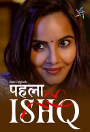 Phela Ishq - Part 1 (2024)  Hindi Full Web Series Online Free Download | TodayPk