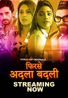 Phir Se Adla Badli - Part 1 (2024) HDRip Hindi ChillX Originals Full Movie Watch Online Free Download - TodayPk