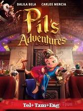 Pil’s Adventures (2021)  Telugu Dubbed Full Movie Watch Online Free Download | TodayPk