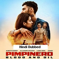 Pimpinero: Blood and Oil (2024)  Hindi Dubbed Full Movie Watch Online Free Download | TodayPk