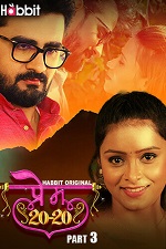 Prem 20/20 - Part 3 (2024)  Hindi Full Web Series Online Free Download | TodayPk