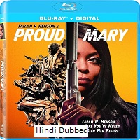 Proud Mary (2018)  Hindi Dubbed Full Movie Watch Online Free Download | TodayPk