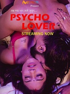 Psycho Lover (2024)  Hindi Full Web Series Online Free Download | TodayPk