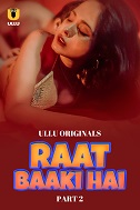 Raat Baaki Hai - Part 2 (2024)  Hindi Full Web Series Online Free Download | TodayPk