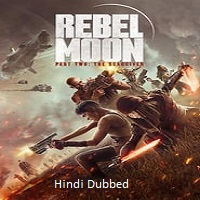 Rebel Moon - Part Two: The Scargiver (2024) HDRip Hindi Dubbed  Full Movie Watch Online Free Download - TodayPk