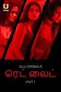 Red Light - Part 1 (2024) HDRip Tamil Ullu Originals Full Movie Watch Online Free Download - TodayPk