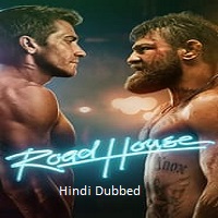 Road House (2024)  Hindi Dubbed Full Movie Watch Online Free Download | TodayPk