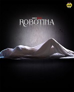 Robotina - Part 1 (2024)  Hindi Full Web Series Online Free Download | TodayPk