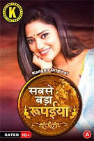 Sabse Bada Rupaya - Part 1 (2024) HDRip Hindi Kangan Originals Full Movie Watch Online Free Download - TodayPk