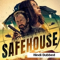 Safehouse (2023)  Hindi Dubbed Full Movie Watch Online Free Download | TodayPk