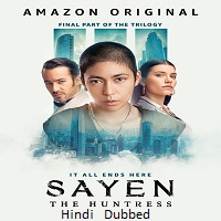 Sayen: The Huntress (2024) HDRip Hindi Dubbed  Full Movie Watch Online Free Download - TodayPk