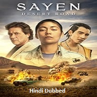 Sayen: Desert Road (2023)  Hindi Dubbed Full Movie Watch Online Free Download | TodayPk