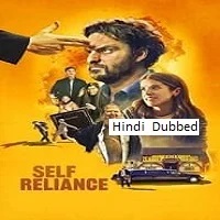 Self Reliance (2024)  Hindi Dubbed Full Movie Watch Online Free Download | TodayPk