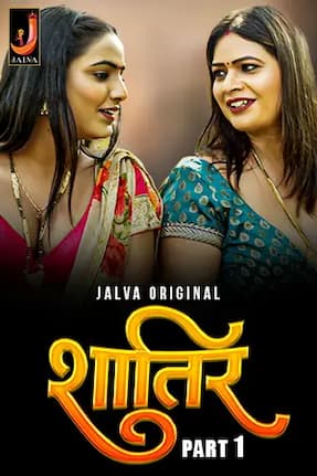 Shatir - Part 1 (2024) HDRip Hindi Jalva Originals Full Movie Watch Online Free Download - TodayPk