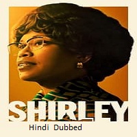 Shirley (2024) DVDScr Hindi Dubbed  Full Movie Watch Online Free Download - TodayPk