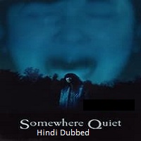 Somewhere Quiet (2024)  Hindi Dubbed Full Movie Watch Online Free Download | TodayPk