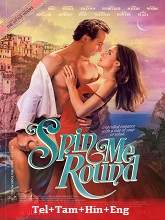 Spin Me Round (2022)  Telugu Dubbed Full Movie Watch Online Free Download | TodayPk