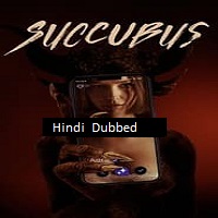 Succubus (2024)  Hindi Dubbed Full Movie Watch Online Free Download | TodayPk