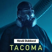 Tacoma (2024)  Hindi Dubbed Full Movie Watch Online Free Download | TodayPk