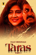 Taras - Part 2 (2024) HDRip Hindi Ullu Originals Full Movie Watch Online Free Download - TodayPk