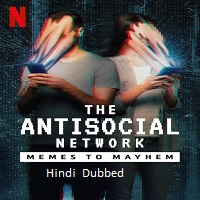 The Antisocial Network: Memes to Mayhem (2024) HDRip Hindi Dubbed  Full Movie Watch Online Free Download - TodayPk