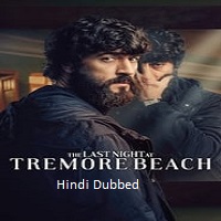 The Last Night at Tremore Beach (2024)  Hindi Dubbed Full Web Series Online Free Download | TodayPk