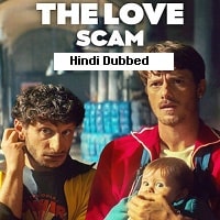 The Love Scam (2025)  Hindi Dubbed Full Movie Watch Online Free Download | TodayPk