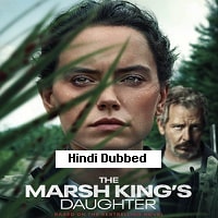 The Marsh Kings Daughter (2023)  Hindi Dubbed Full Movie Watch Online Free Download | TodayPk